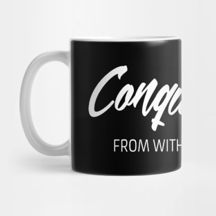 Conquer from within Mug